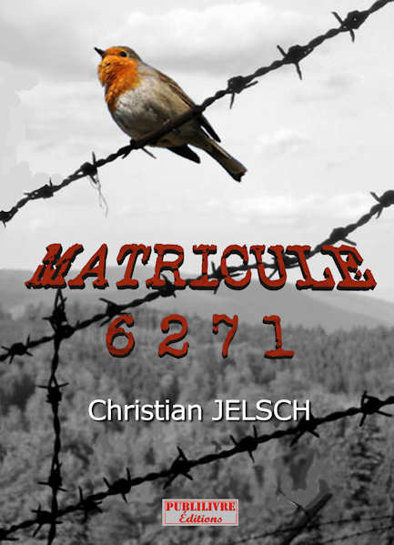 Photo recto du livre:Matricule 6271 par Christian Jelsch